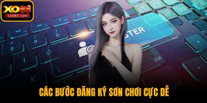 Trang chủ 22 Các bước đăng ký sơn chơi cực dễ