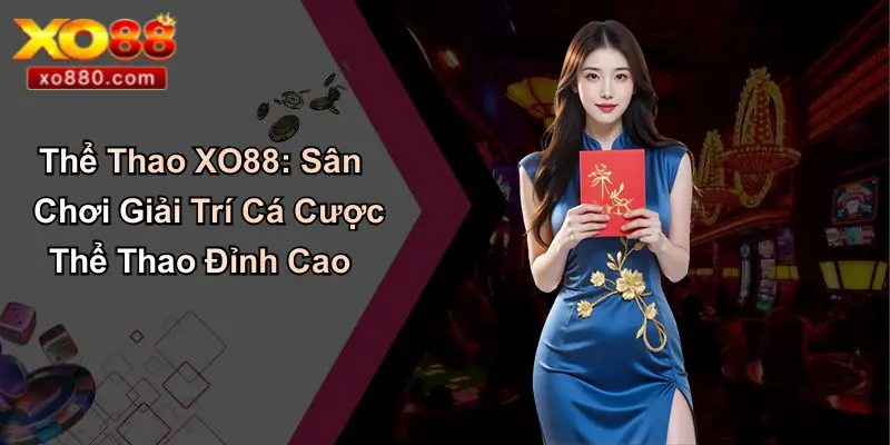 THỂ THAO XO88 5 Thể Thao XO88